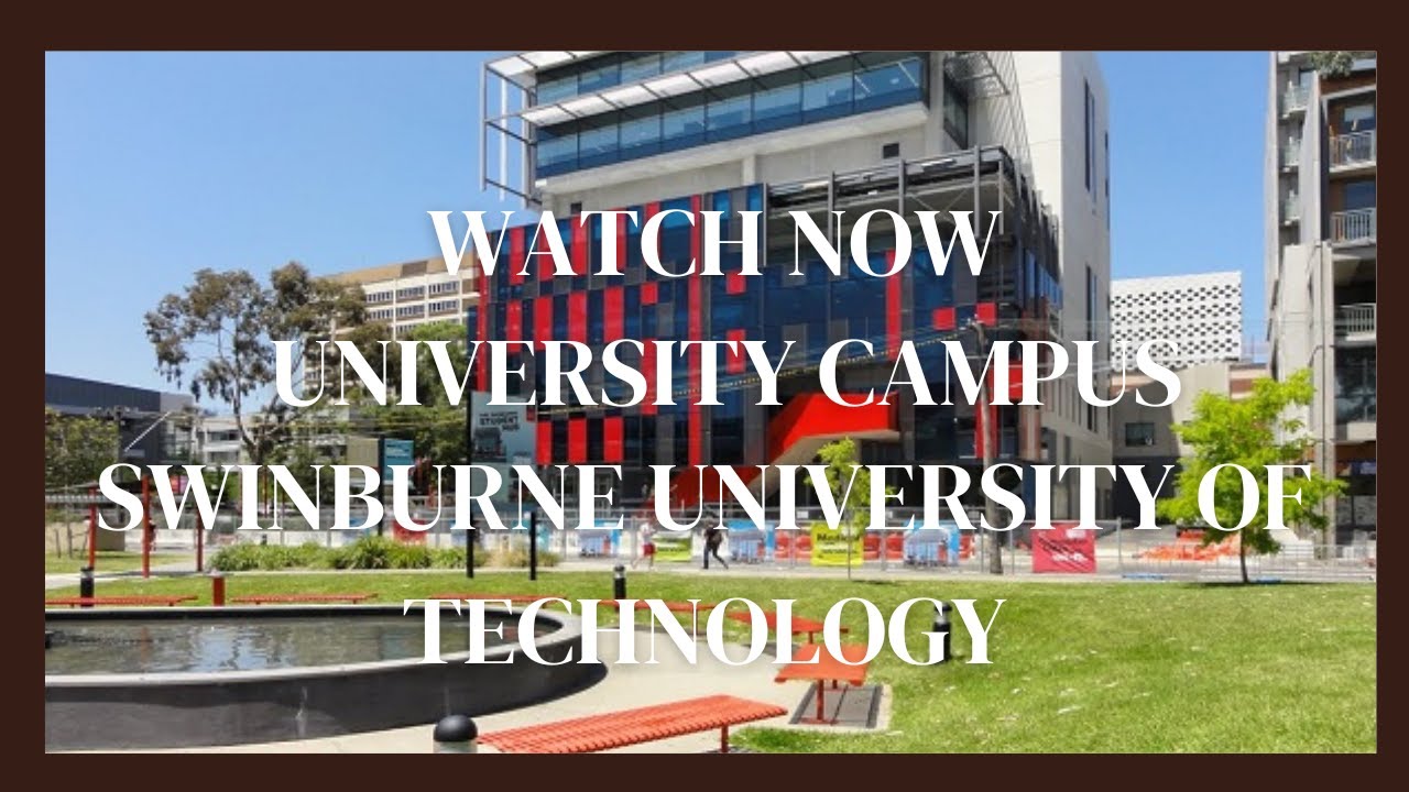 Swinburne University of Technology Campus Tour | Study in Melbourne, Australia 🇦🇺 | Future-Ready