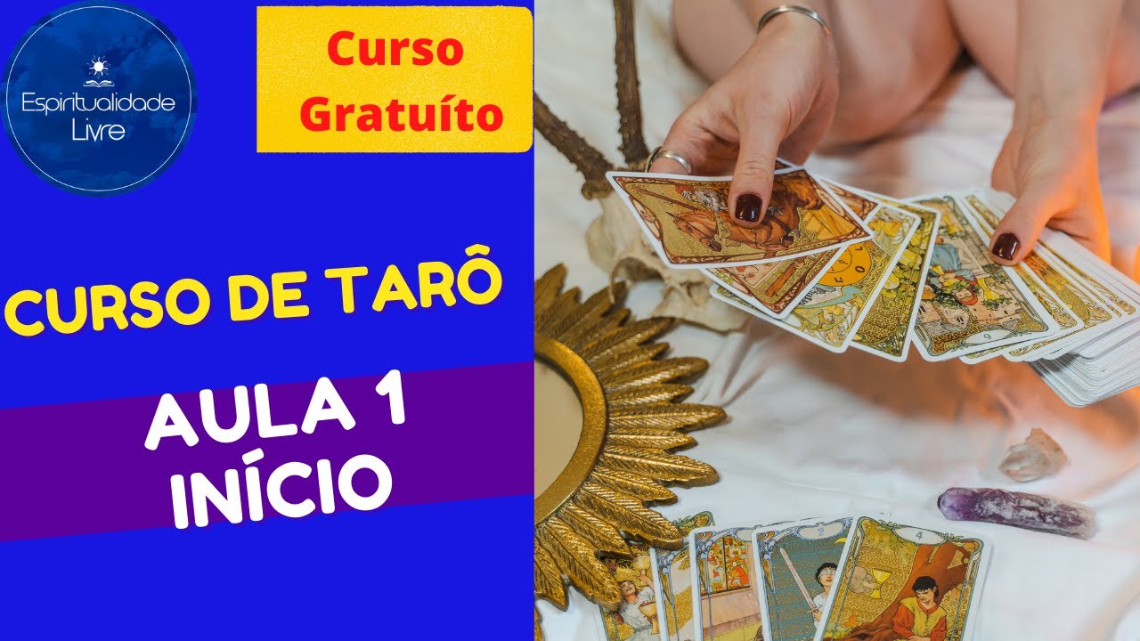 Curso Gratuito de Tarô: Aula 1 Introdução e Acolhimento