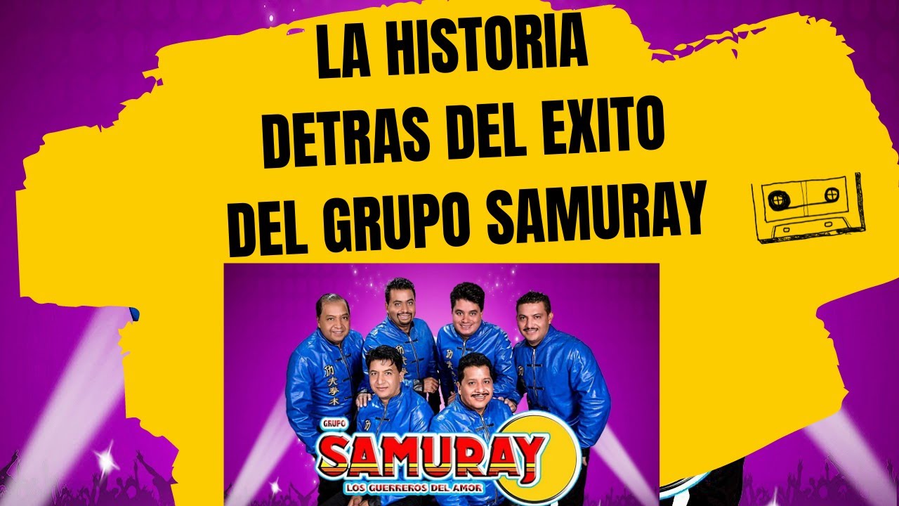 LA HISTORIA DETRAS DEL EXITO DEL GRUPO SAMURAY 2021