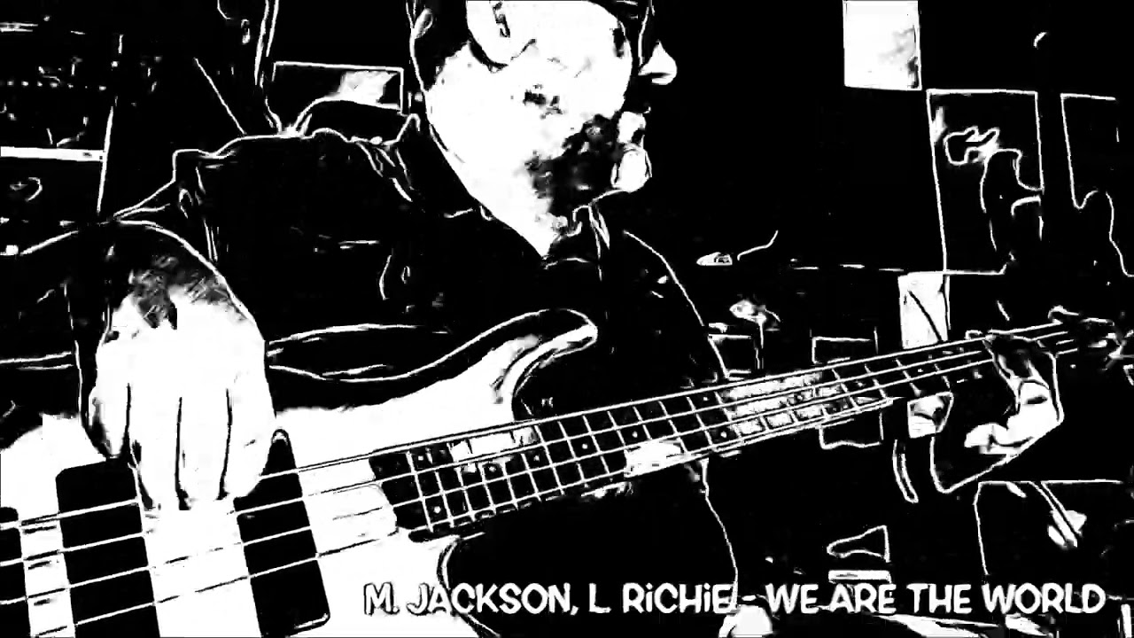 M. Jackson, L. Richie - We Are The World (bass cover)