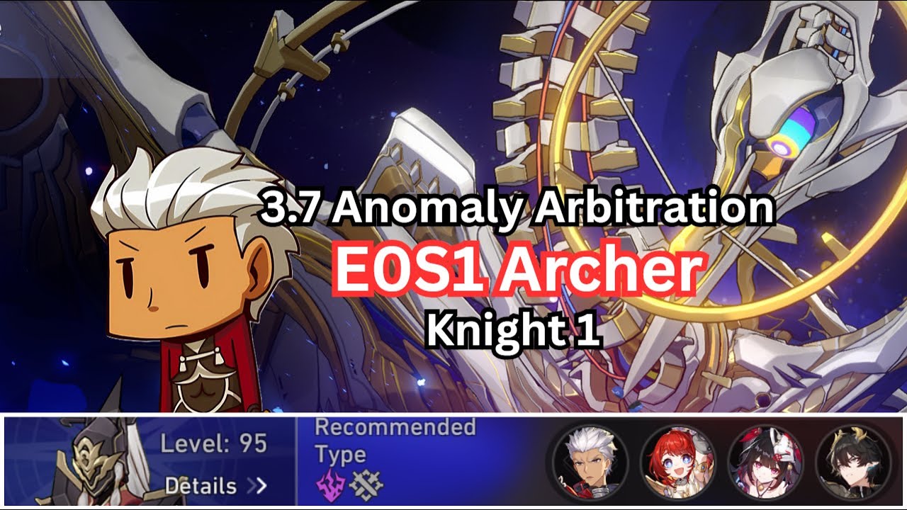 V3.7 Anomaly Arbitration [ Knight 1 ] - E0S1 Archer