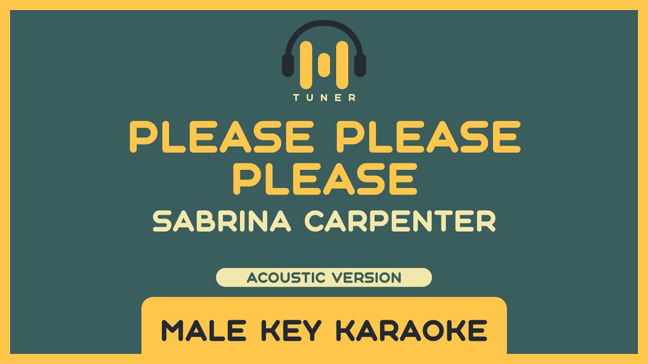 Please Please Please - Sabrina Carpenter - Acoustic Karaoke (Male Key) | Master Tuner