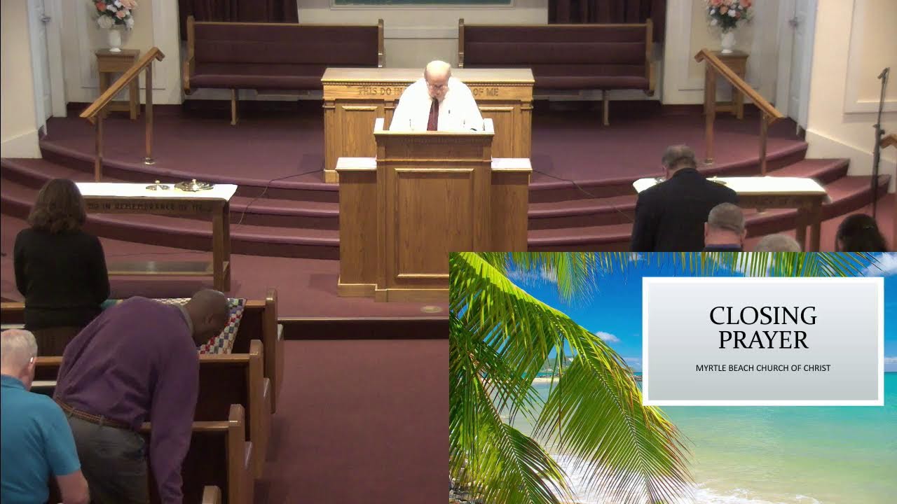 2.22.26 Sunday Morning Worship Service at Myrtle Beach Church of Christ