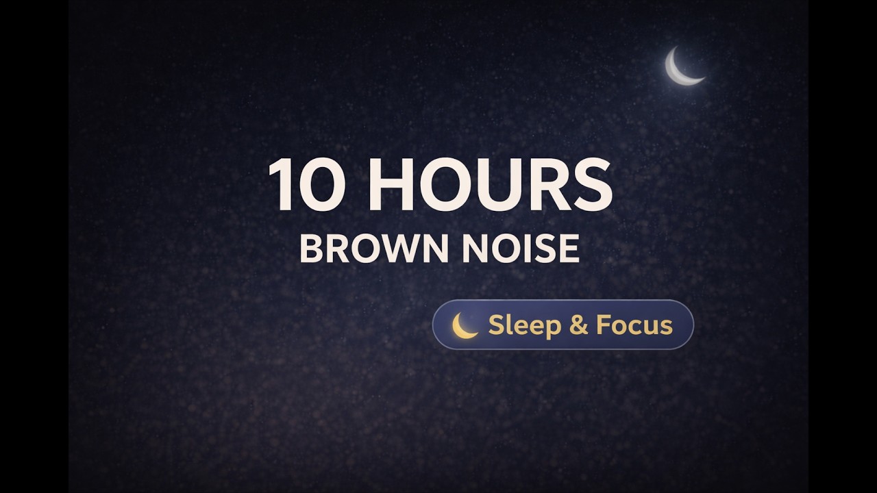 10 Hours Brown Noise for Sleep & ADHD Focus 🌙 | Soft, Dark Screen, No Music