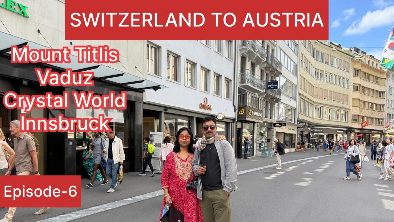 Switzerland l Mount Titlis l Vadus l Crystal world l Innsbruck l @travel with ics