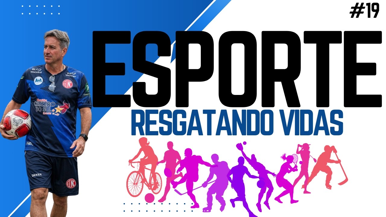 PODCAST ESPORTE RESGATANDO VIDAS - EP 019 - CONVIDADO: ROBSON LOPES