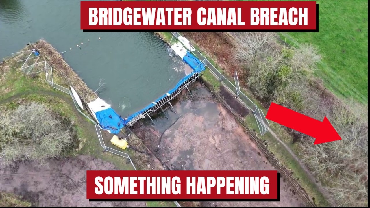 Something Is Happening At The Bridgewater Canal Breach