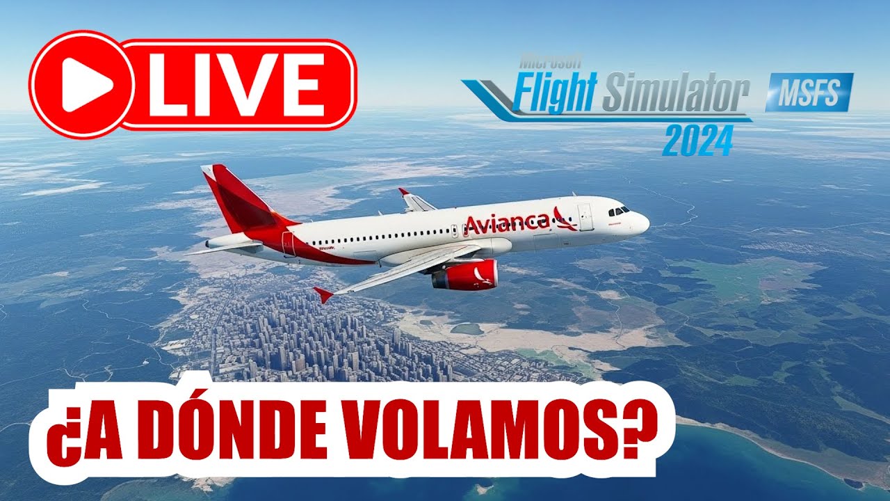 EN VIVO 🔴 MSFS 2024 | Vuelo Libre, Modo Historia y Visitando Ciudades que Ustedes Elijan (H)