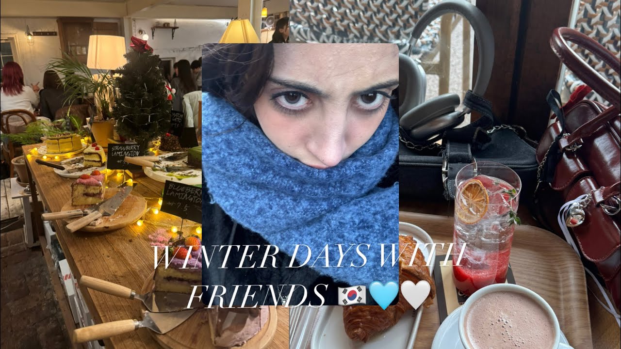 WINTER DAYS IN KOREA: finally back to YouTube, جاو عندي صحابتتي ، cinema dates…