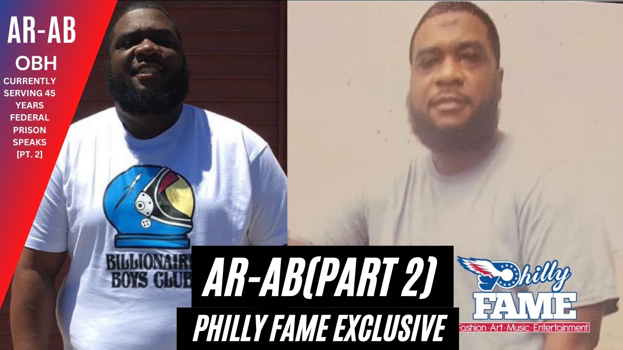 AR-AB Explains Being In The FEDS vs State Prison, How Philly Changed Since He Fell + More [Part 2]