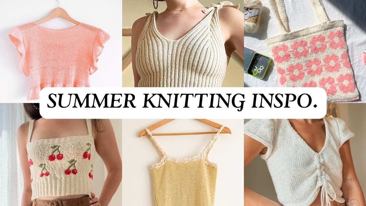 25 knitting patterns for summer! tanks, tees, dresses, and more ✨