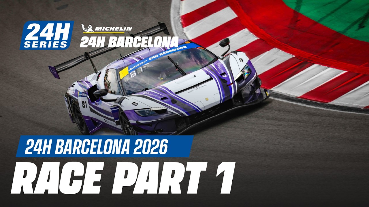 Michelin 24H BARCELONA 2026 - Race Part 1