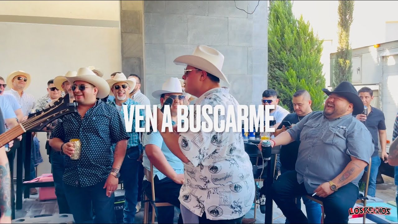 Ven a Buscarme - Los Regios