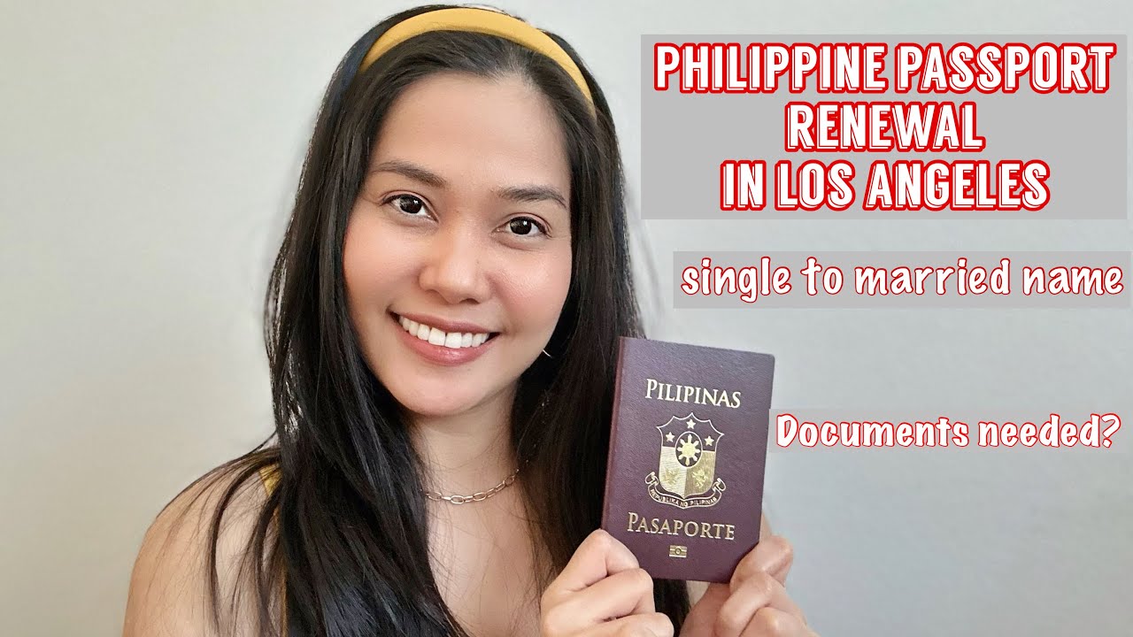 PHILIPPINE PASSPORT RENEWAL 2022| PH CONSULATE GENERAL IN LOS ANGELES | SINGLE TO MARRIED NAME