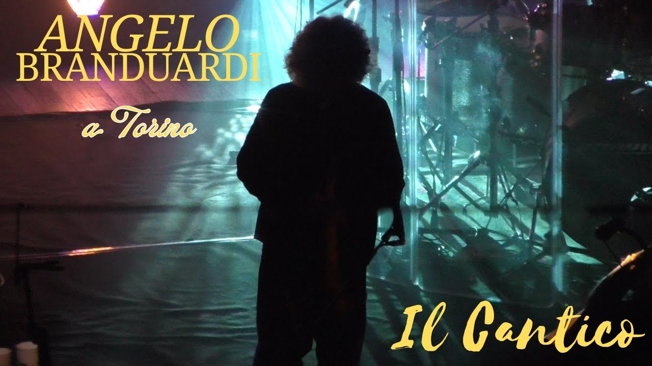 Il Cantico ANGELO BRANDUARDI a Torino