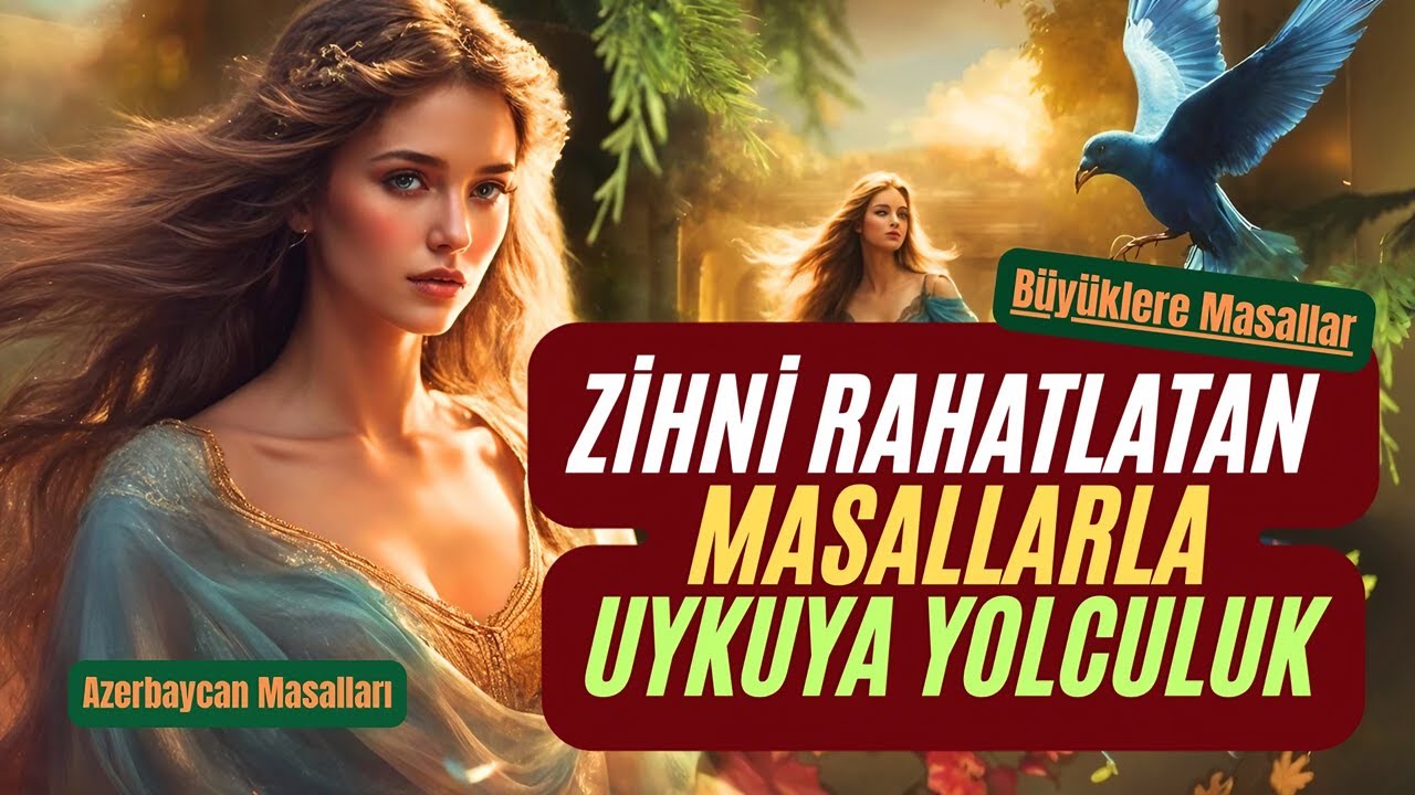 NANKÖR SULTAN-Büyüklere Masallar-Masal Dinle-Sesli Kitap-Uyku Masalları-Azerbaycan Masalları-Masal