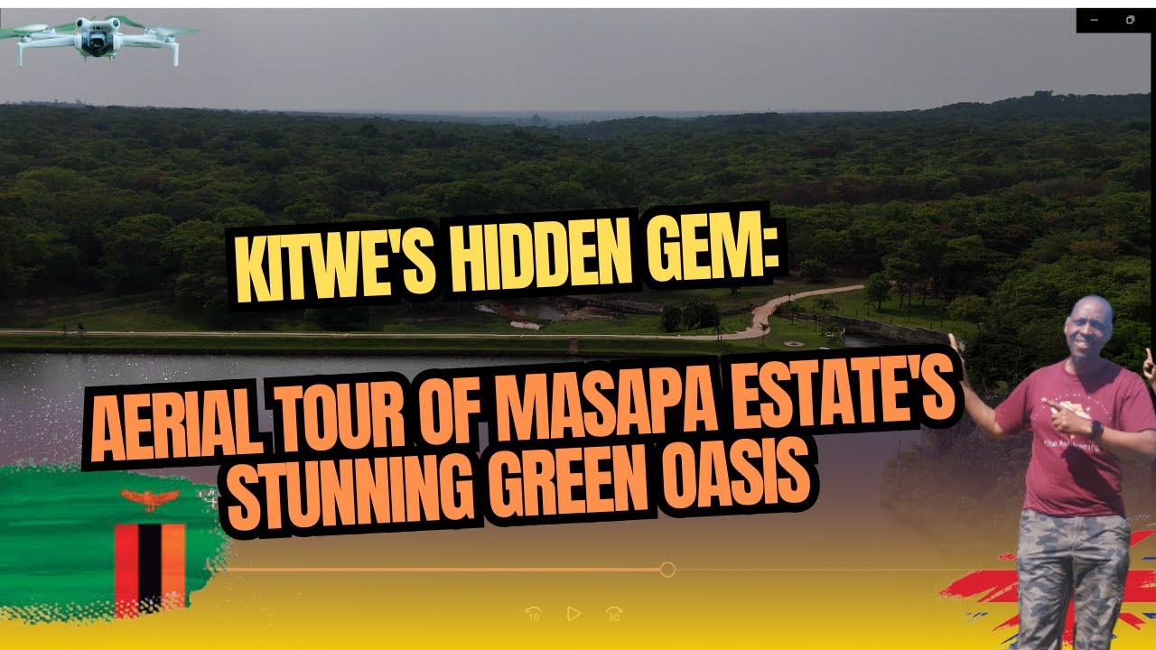 S 2 Ep 36 | KITWE'S HIDDEN GEM: Aerial Tour of Masapa Estate's Stunning Green Oasis | ZAMBIA.
