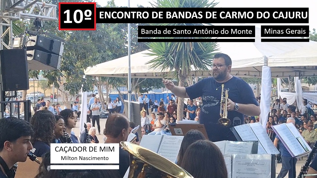 30/35 - 10º ENCONTRO DE BANDAS DE CARMO DO CAJURU MG - Lira Monsenhor Otaviano de Samonte MG