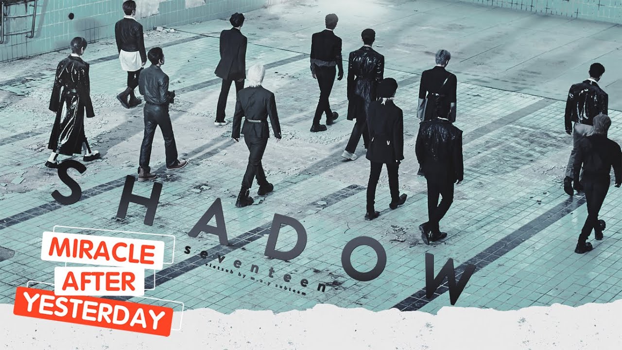 「Vietsub」 SHADOW - SEVENTEEN (세븐틴)