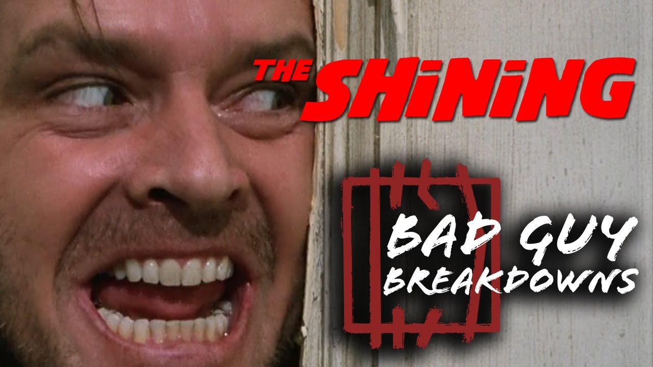 Jack Torrance (The Shining) | Bad Guy Breakdowns