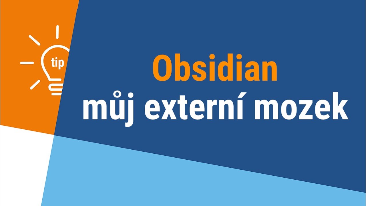 Obsidian - můj externí mozek 🧠