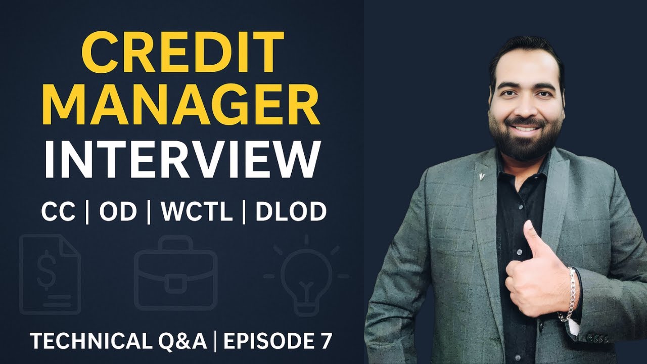 Episode 7: Credit manager interview ll Technical questions of working capital loan products