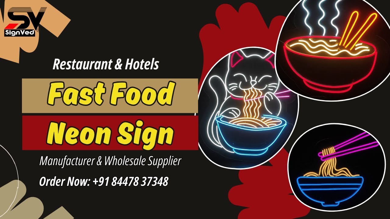 Fast Food Neon Sign Manufacturer in India | Buy Neon Light at Best Price in Delhi - SignVed