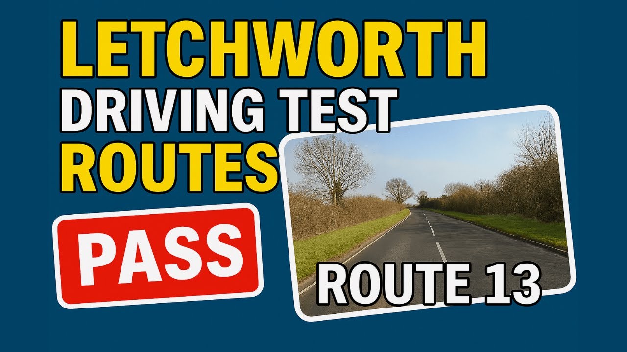Letchworth Driving Test Route 13 – Full Test Route Breakdown