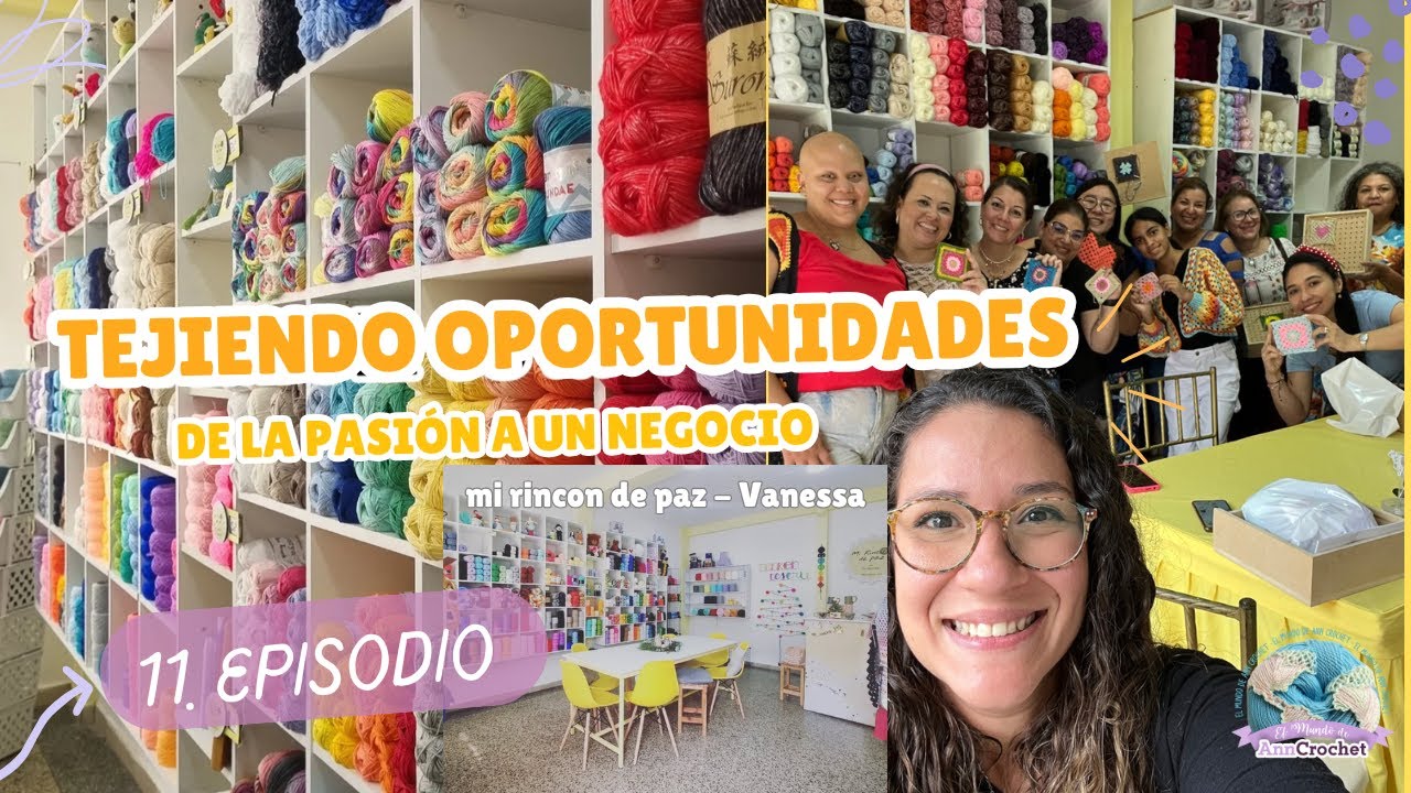 Emprendiendo en Venezuela con el Tejido - Podcast el mundo de anncrochet 🧶 Ep.11