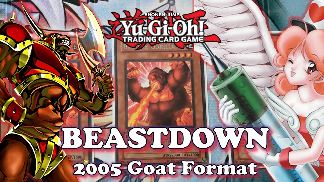 Beastdown Deck Profile - 2005 Yugioh Goat Format *High Rarity Vintage* Competitive