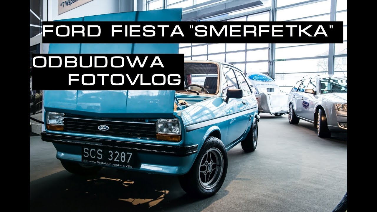 Ford Fiesta 1300S - Odbudowa  #fotovlog
