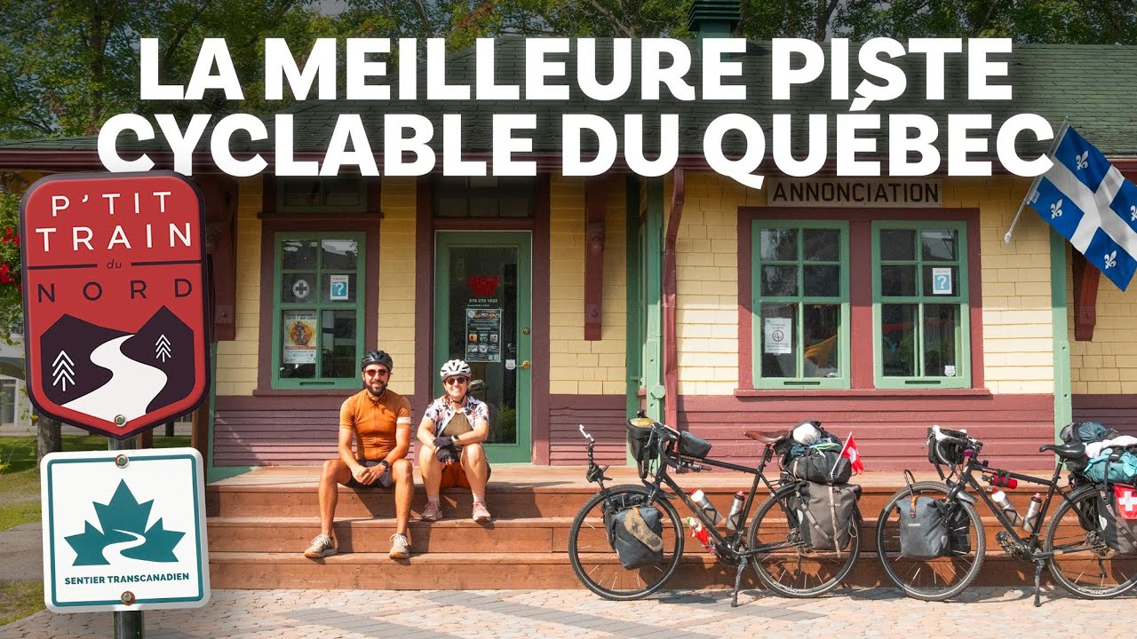 45 | Petit Train du Nord à Vélo : Bienvenue au Québec