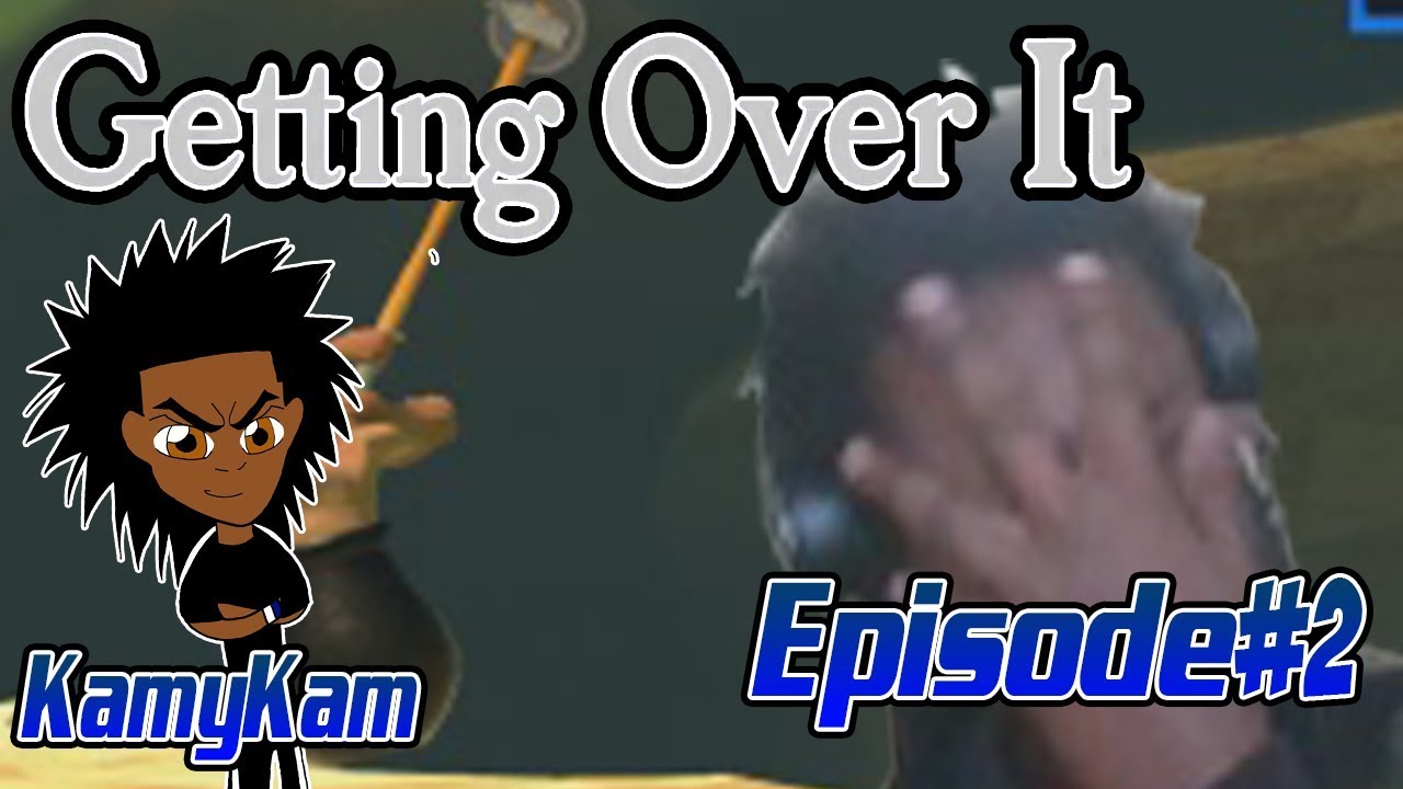 KamPlays! Getting Over It Episode#2 | I CAN NEVER GET OVER THIS!!