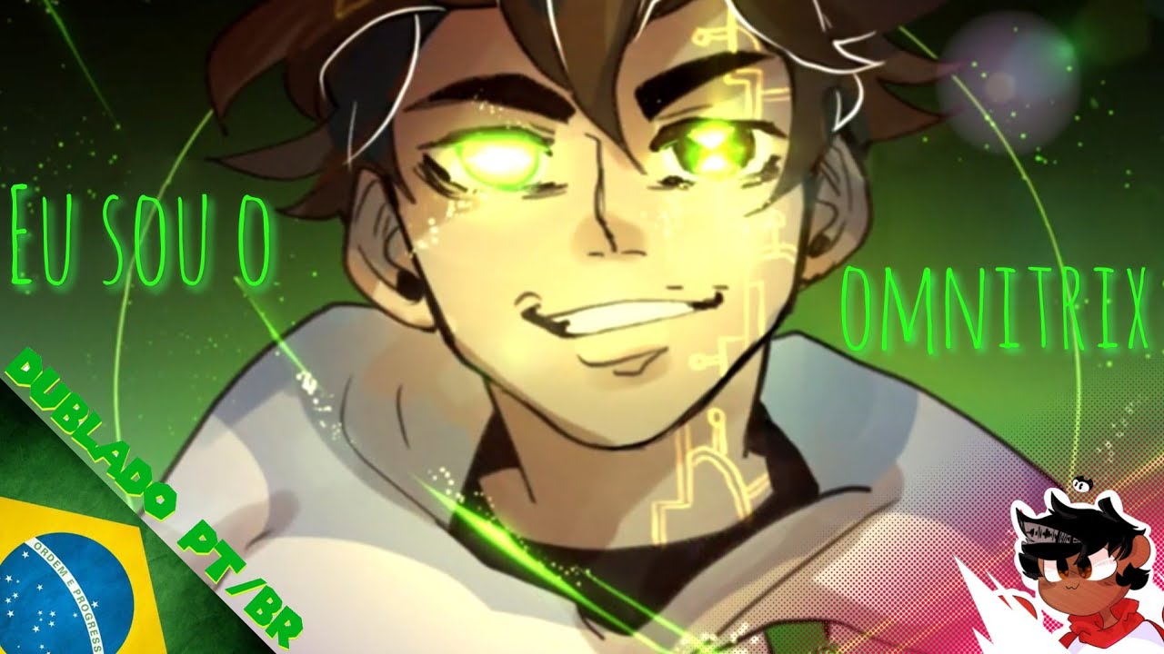 [FANDUB] Eu Sou o Omnitrix (Ben 10 Comic Dub)|Dublado PT/BR|