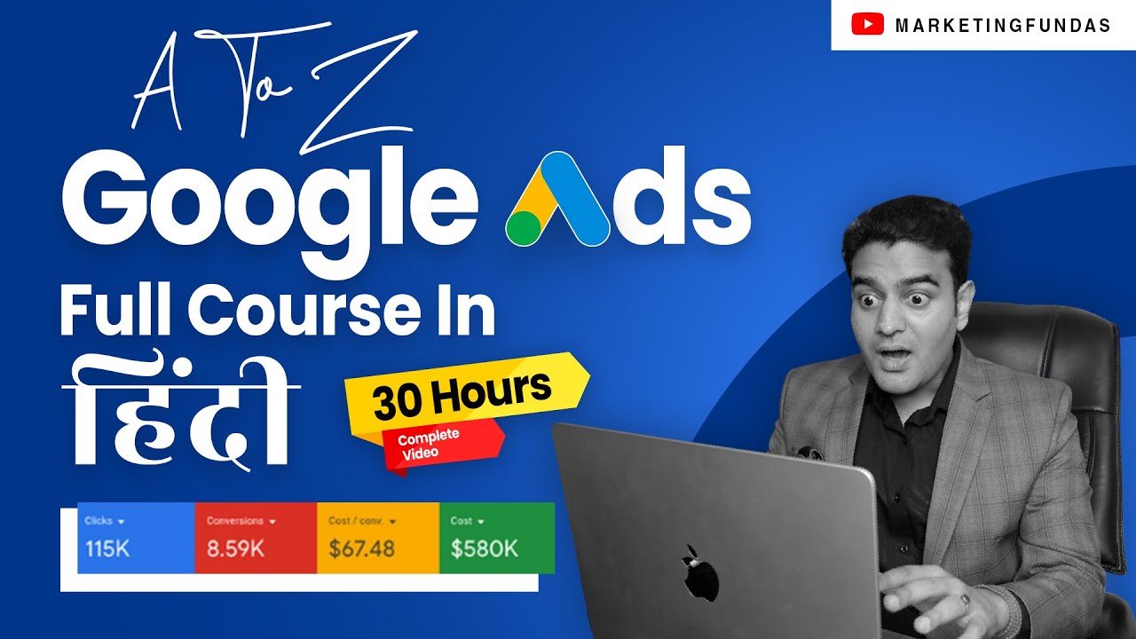 Google Ads Course | Complete Google Ads Tutorial by Marketing Fundas | 