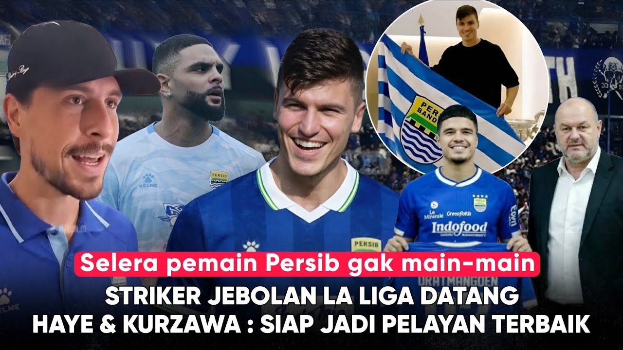 Tiba & Disambut Bobotoh, Kurzawa & Haye Siap Manjakan Ex La Liga ‘Statistiknya Edan” Transfer Persib