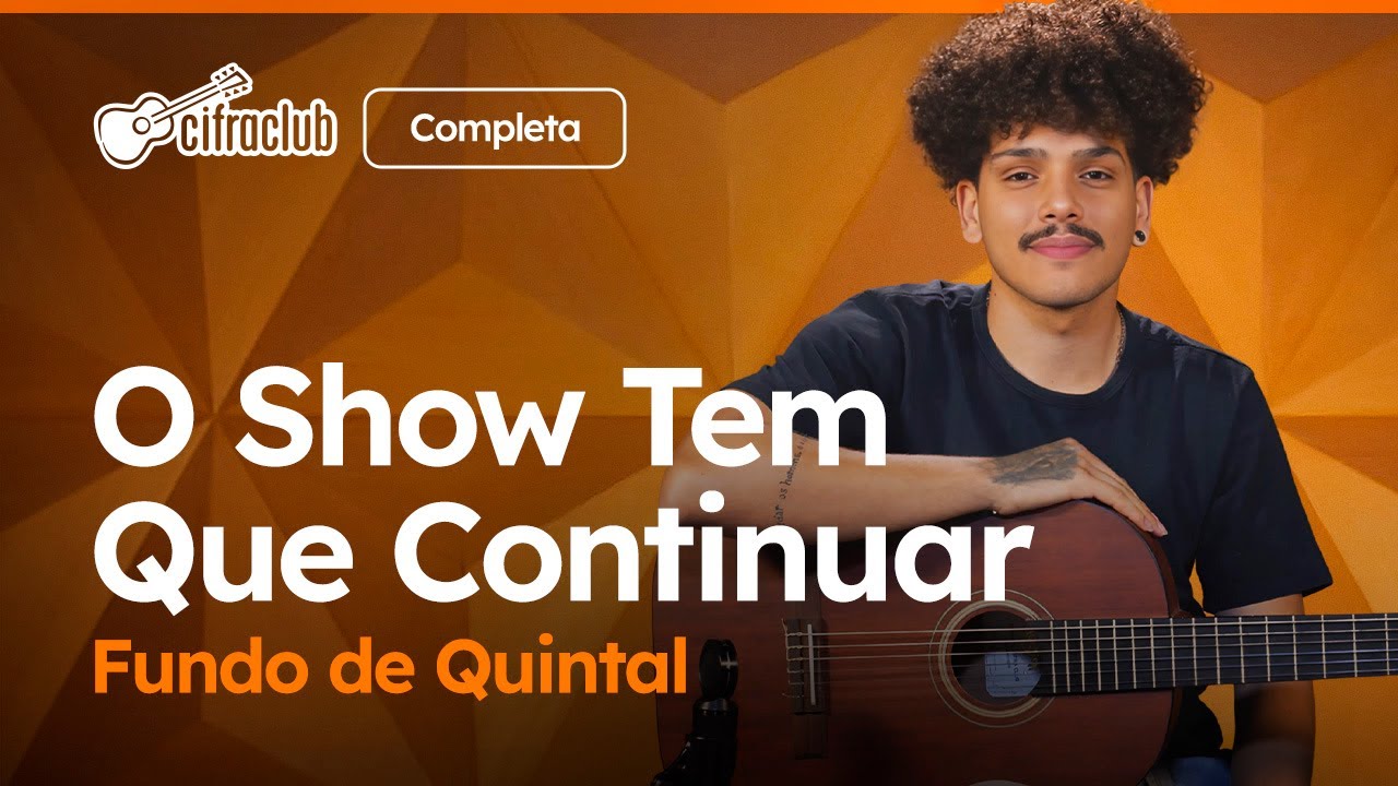 O SHOW TEM QUE CONTINUAR - Fundo de Quintal (Completa) | Como tocar no violão