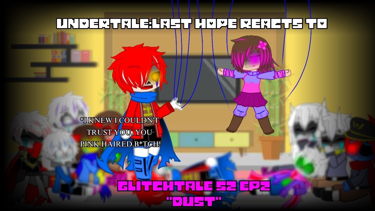 Undertale reacts to Glitchtale S2 Ep2 