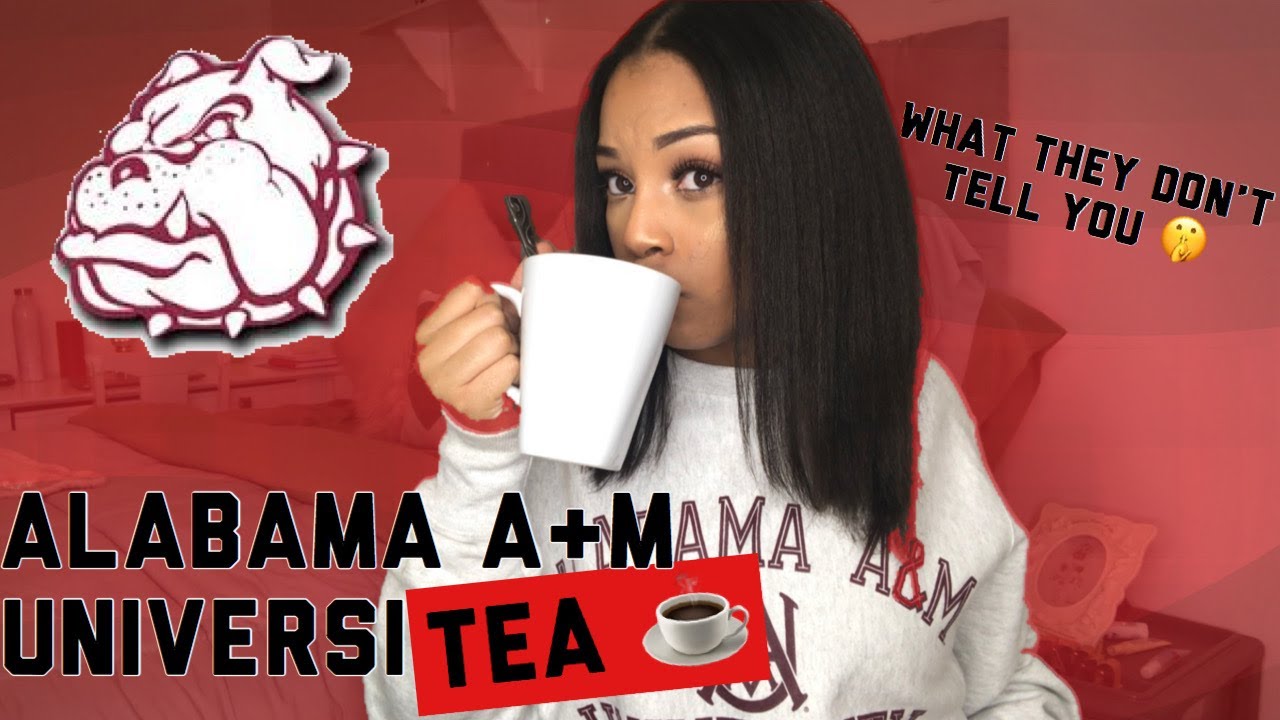 The Real Tea On Alabama A&M University