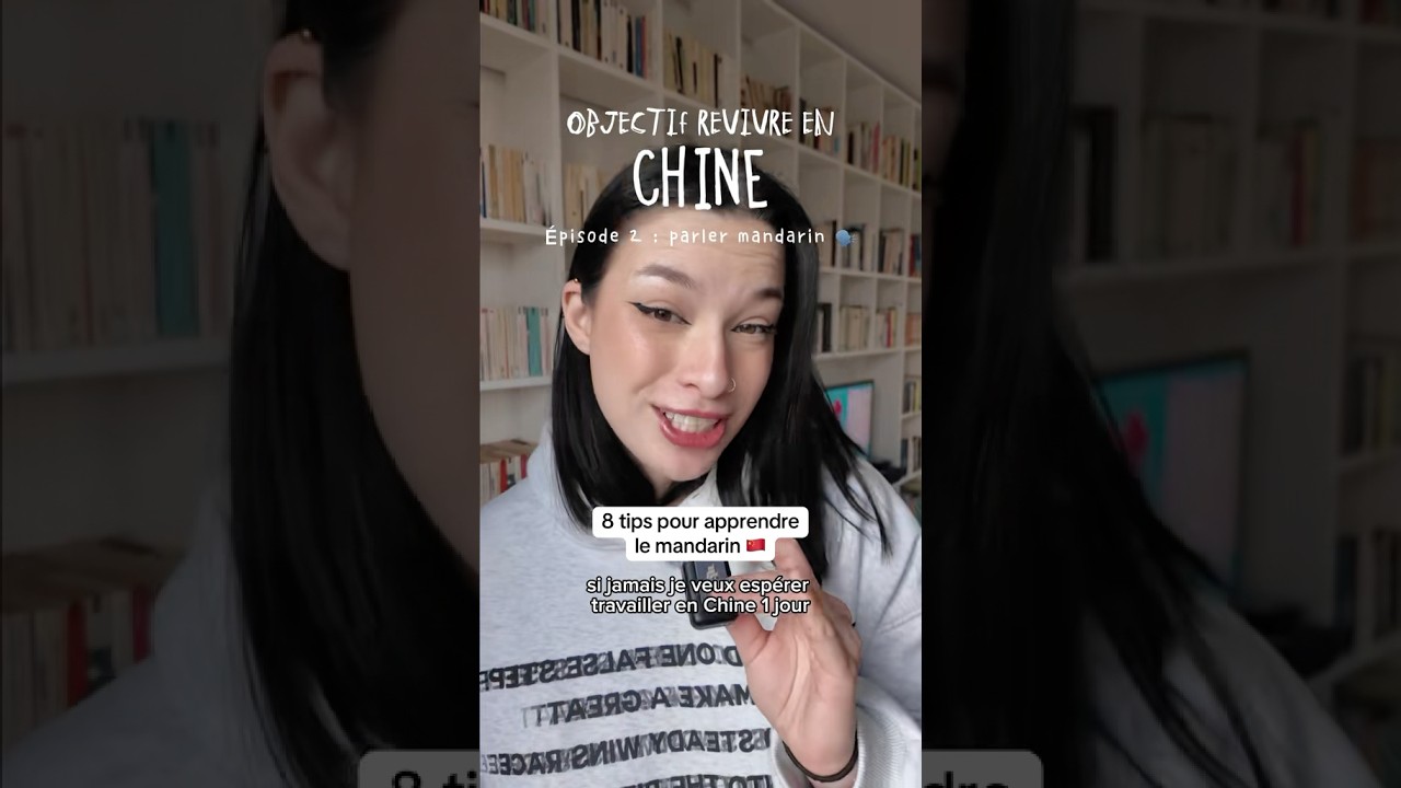Mes 8 meilleurs tips pour apprendre le mandarin 🇨🇳