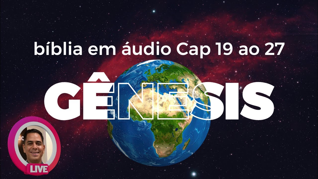 🛑 LEITURA 📖 GÊNESIS 19 ao 27 (Abraão, Isaque e Jacó)