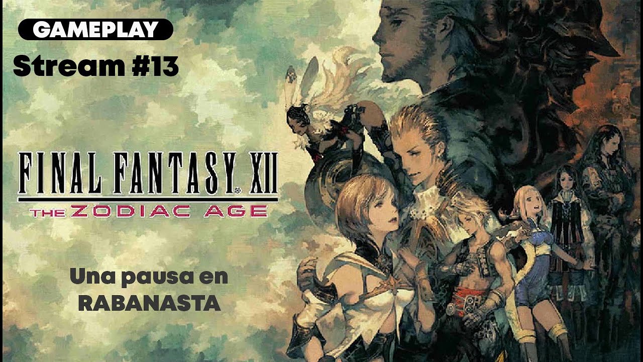 Final Fantasy XII Zodiac Age - Regreso a RABANASTA - PS4 - Gamplay en español - FFXII