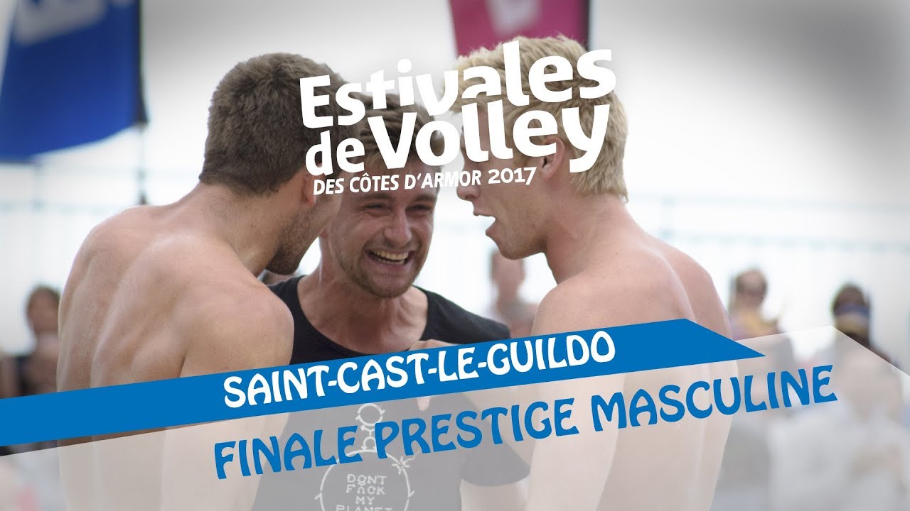 Estivales de Volley 2017 - Saint Cast - Finale Prestige Masculine