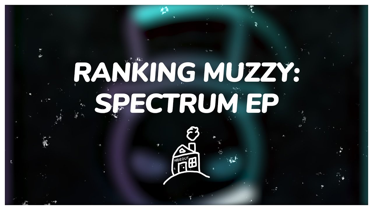 Hideout Ranks Muzzy's Spectrum EP