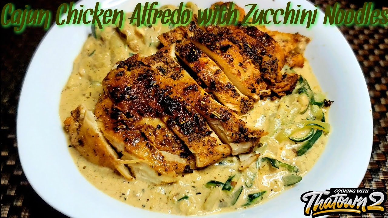Cajun Chicken Alfredo with Zucchini Noodles | Zoodles | Keto | Low Carb | Cooking With Thatown2