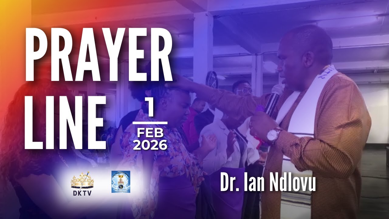 Prayer Line | Dr. Ian Ndlovu | 1 February 2026