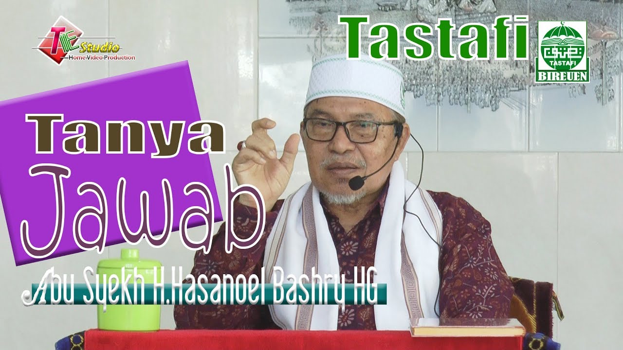 Abu Mudi Samalanga I Tanya Jawab Tastafi Terbaru I Tastafi bireuen