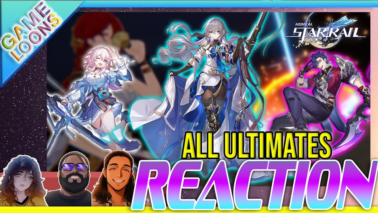 Gameloons React to Honkai Star Rail - All 27 Characters Ultimates & Skills