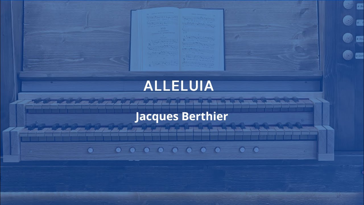 Alleluia - Jacques Berthier