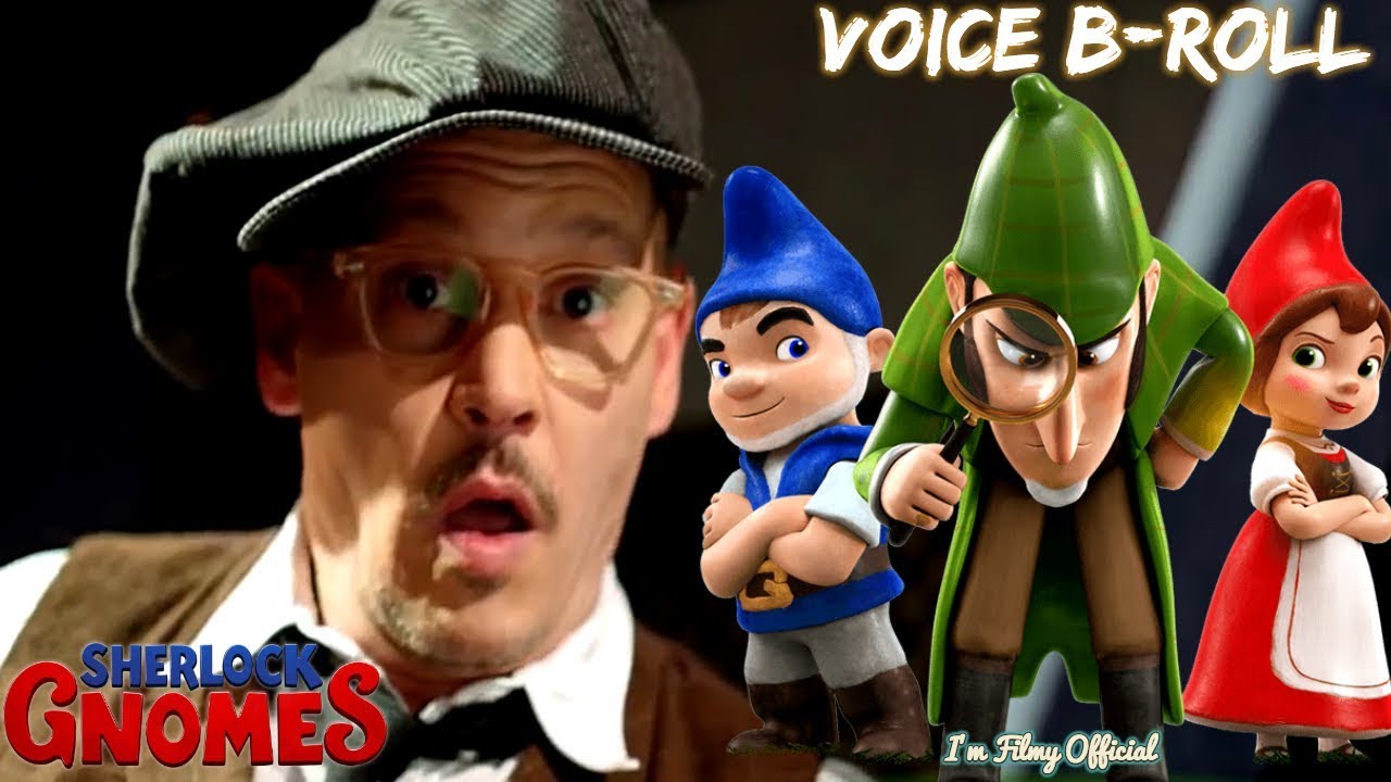 Sherlock Gnomes Voice B-Roll, Bloopers & Behind the Scenes - Johnny Depp Movie 2018